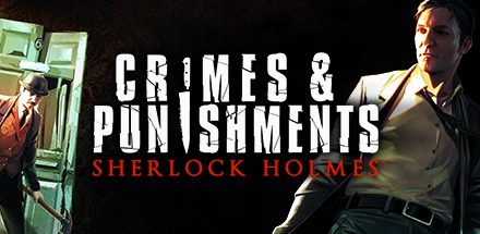 Sherlock Holmes: Crimes and Punishments