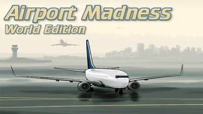 Airport Madness: World Edition