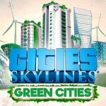 Cities: Skylines – Green Cities